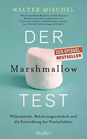Couverture du produit · Der Marshmallow-Test: Willensstärke, Belohnungsaufschub und die Entwicklung der Persönlichkeit