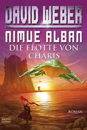 Couverture du produit · Nimue Alban: Die Flotte von Charis: Nimue Alban, Bd. 4. Roman