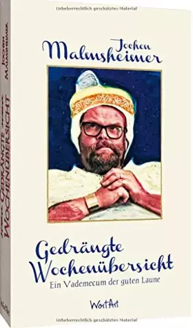 Couverture du produit · Gedrängte Wochenübersicht: Ein Vademecum der guten Laune