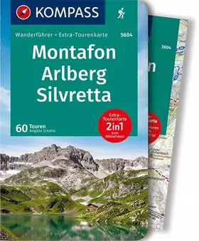 Couverture du produit · KOMPASS Wanderführer Montafon, Arlberg, Silvretta: Wanderführer mit Extra-Tourenkarte 1:50.000, 60 Touren, GPX-Daten zum Downlo