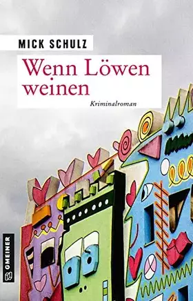 Couverture du produit · Wenn Löwen weinen: Kriminalroman (Kriminalhauptkommissarin Hella Budde)