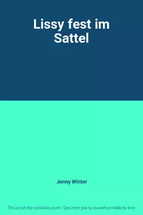 Couverture du produit · Lissy fest im Sattel