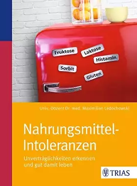Couverture du produit · Nahrungsmittel-Intoleranzen: Unverträglichkeiten erkennen und gut damit leben