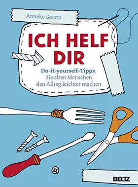 Couverture du produit · Ich helf dir: Do-it-yourself-Tipps, die alten Menschen den Alltag leichter machen