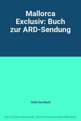 Couverture du produit · Mallorca Exclusiv: Buch zur ARD-Sendung