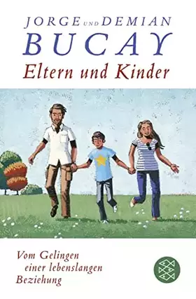 Couverture du produit · Eltern und Kinder: Vom Gelingen einer lebenslangen Beziehung