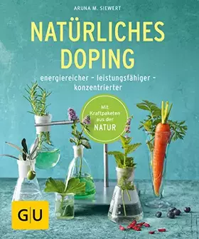 Couverture du produit · Natürliches Doping: energiereicher - leistungsfähiger - konzentrierter (GU Ratgeber Gesundheit)