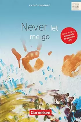 Couverture du produit · Cornelsen Senior English Library - Literatur - Ab 11. Schuljahr: Never let me go - Textband mit Annotationen und Zusatztexten