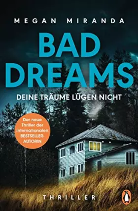 Couverture du produit · BAD DREAMS - Deine Träume lügen nicht: Thriller - Der neue Thriller der internationalen Bestsellerautorin