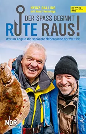 Couverture du produit · Rute raus, der Spaß beginnt: Warum Angeln die schönste Nebensache der Welt ist
