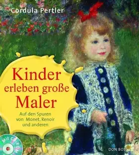 Couverture du produit · Kinder erleben große Maler, m. CD-ROM: Auf den Spuren von Monet, Renoir und anderen