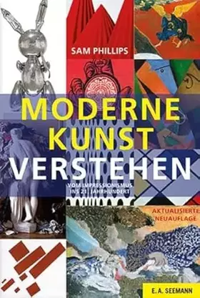 Couverture du produit · Moderne Kunst verstehen: Vom Impressionismus ins 21. Jahrhundert