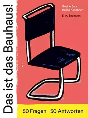 Couverture du produit · Das ist das Bauhaus!: 50 Fragen - 50 Antworten