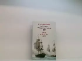 Couverture du produit · Horatio Hornblower - Der Kapitän (Gesamtwerk in Einzelausgaben mit Zeichnungen und Karten von Samuel H. Bryant). Mit 4 Karten. 