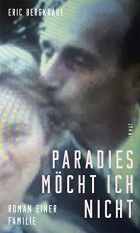 Couverture du produit · Paradies möcht ich nicht: Roman einer Familie