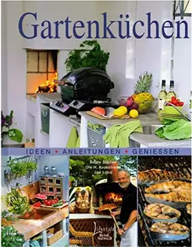 Couverture du produit · Gartenküchen: Ideen - Anleitungen - Genießen: Ideen, Anleitungen, Geniessen
