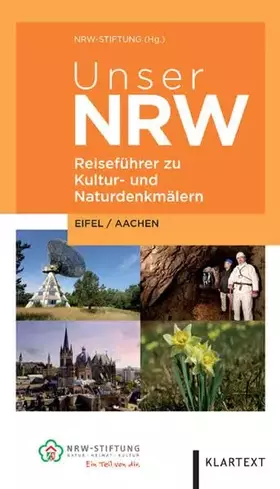 Couverture du produit · Unser NRW – Eifel / Aachen: Reiseführer zu Kultur- und Naturdenkmälern
