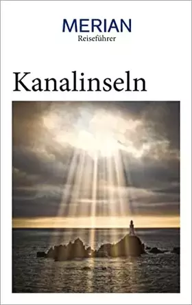 Couverture du produit · MERIAN Reiseführer Kanalinseln: Mit Extra-Karte zum Herausnehmen