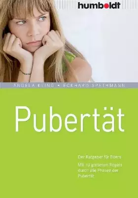Couverture du produit · Pubertät: Der Ratgeber für Eltern. Mit 10 goldenen Regeln durch alle Phasen der Pubertät (humboldt - Eltern & Kind)