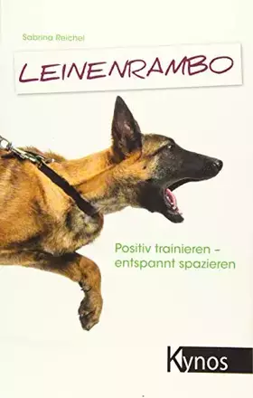 Couverture du produit · Leinenrambo: Positiv trainieren- entspannt spazieren