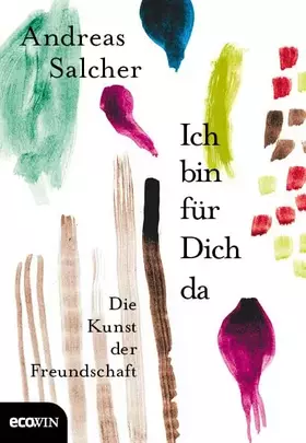 Couverture du produit · Ich bin für Dich da: Die Kunst der Freundschaft