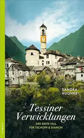 Couverture du produit · Tessiner Verwicklungen: Der erste Fall für Tschopp & Bianchi (Ein Fall für Tschopp & Bianchi)