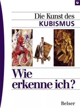 Couverture du produit · Wie erkenne ich? Die Kunst des Kubismus