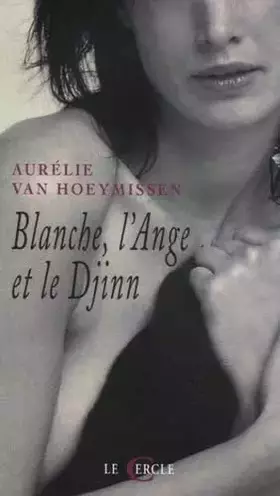 Couverture du produit · Blanche, l'Ange et le Djinn