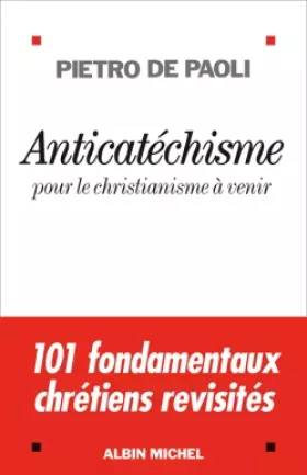 Couverture du produit · Anticatéchisme - pour le christianisme à venir
