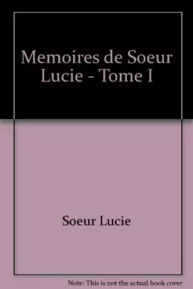 Couverture du produit · Memoires de Soeur Lucie