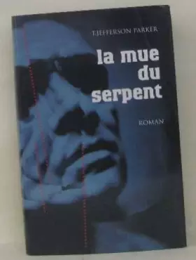 Couverture du produit · La mue du serpent