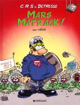 Couverture du produit · C.R.S  détresse, tome 7 : Mars matrack !