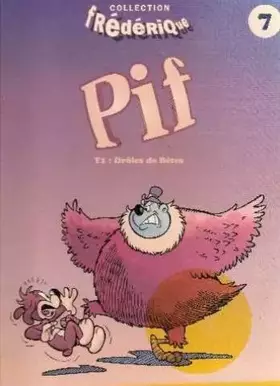 Couverture du produit · Pif 1 : droles de betes                                                                       082997