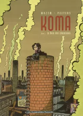 Couverture du produit · Koma, tome 1 : La voix des cheminées