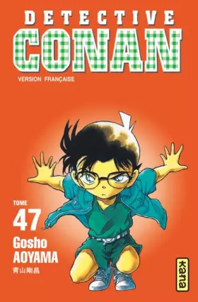 Couverture du produit · Détective Conan, tome 47
