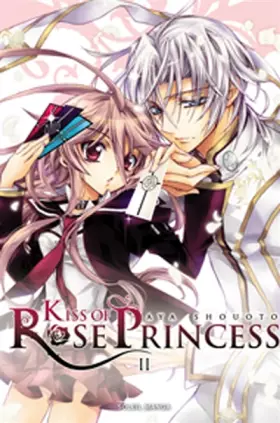 Couverture du produit · Kiss of Rose Princess T02