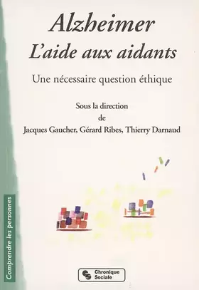 Couverture du produit · Alzheimer, l'aide aux aidants : Une nécessaire question d'éthique