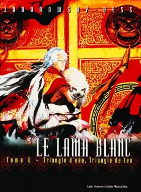 Couverture du produit · Le Lama blanc, Tome 6 : Triangle d'eau, triangle de feu