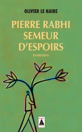 Couverture du produit · Pierre Rabhi, semeur d'espoirs : Entretiens