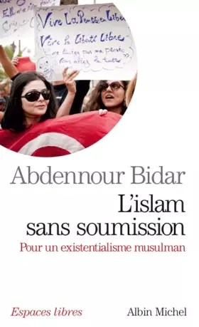 Couverture du produit · L'Islam sans soumission: Pour un existentialisme musulman