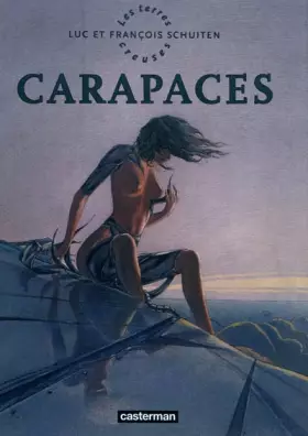 Couverture du produit · Les Terres Creuses, Tome 1 : Carapaces