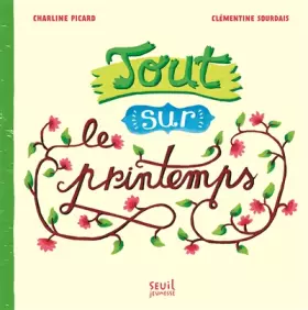 Couverture du produit · Tout sur le printemps