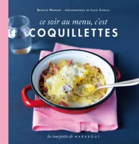 Couverture du produit · ce soir au menu, c'est coquillettes
