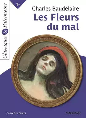 Couverture du produit · Les Fleurs du mal - Bac français 1re 2023 - Classiques et Patrimoine