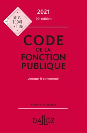 Couverture du produit · Code de la fonction publique 2021 - Annoté et commenté