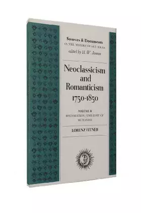 Couverture du produit · Neoclassicism and Romanticism, 1750-1850: Sources and Documents