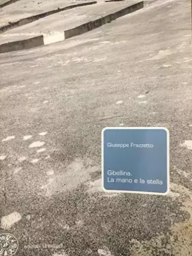 Couverture du produit · Gibellina. La mano e la stella