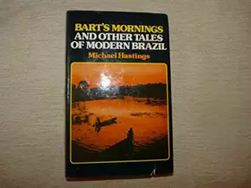 Couverture du produit · Bart's mornings, and other tales of modern Brazil