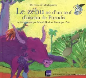 Couverture du produit · Le zébu né d'un œuf d'oiseau de Paradis: Un conte de Madagascar