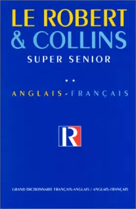 Couverture du produit · Robert et Collins Super senior, tome 2 : Anglais - Français. Nouvelle édition